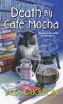 Death by Café Mocha (A Bookstore Cafe Mystery)