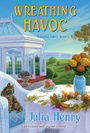 Wreathing Havoc (A Garden Squad Mystery)