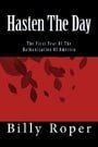 Hasten The Day: The First Year Of The Balkanization Of America