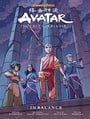 Avatar: The Last Airbender - Imbalance [Library Edition]