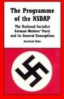 The Programme of the NSDAP: The National Socialist German Workers