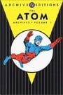 Atom, The - Archives, Volume 1 (Archive Editions (Graphic Novels))