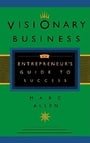 Visionary Business: An Entrepreneur