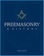 Freemasonry: A History