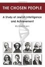 The Chosen People: A Study of Jewish Intelligence and Achievement