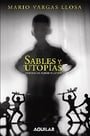 Sables y Utopías:  Visiones de América Latina