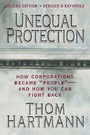 Unequal Protection: How Corporations Became "People" - And How You Can Fight Back