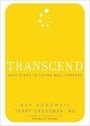 Transcend: Nine Steps to Living Well Forever