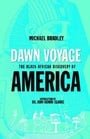 Dawn Voyage-The Black African Discovery of America