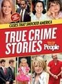 People True Crime Stories: Cases that Shocked America