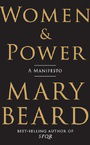 Women & Power: A Manifesto