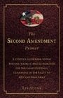 The Second Amendment Primer: A Citizen