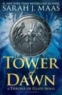 Tower of Dawn (Throne of Glass) (Throne of Glass, 6)