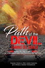 Path of the Devil - Camino del Diablo: Based on True Events of A DEA Agent and Two Private Investigators