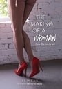 The Making of a Woman: From the Inside Out