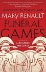 Funeral Games: A Novel of Alexander the Great: A Virago Modern Classic (Virago Modern Classics)