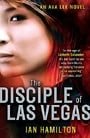The Disciple of Las Vegas (Ava Lee Series)