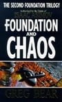 Foundation And Chaos (Second Foundation Trilogy)