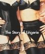 The Story of Lingerie (Temporis Collection)