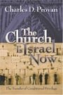 The Church is Israel Now: The Transfer of Conditional Privilege