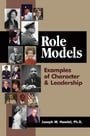 Role Models: Examples of Character & Leadership