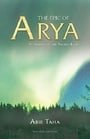 The Epic of Arya: In Search of the Sacred Light