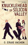 The Knucklehead of Silicon Valley