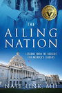 The Ailing Nation: Lessons From the Bedside for America