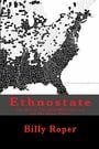 EthnoState: The Best of The ShieldWall Network and The Roper Report (The Balk) (Volume 2)