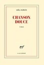 Chanson douce [ PRIX GONCOURT 2016 ] (French Edition)