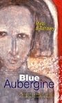Blue Aubergine (Modern Arabic Literature (Paperback))