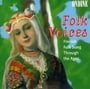 Folk Voices: Finnish Folk Song Through the Ages