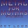 Metal for Muthas Volume II: Cut Loud