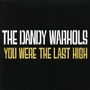You Were the Last High 