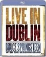 Bruce Springsteen with the Sessions Band: Live in Dublin 