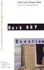 Dark Sky Question (Barnard New Women Poets Series)