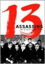 13 Assassins (The Thirteen Assassins)