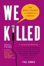 We Killed: The Rise of Women in American Comedy