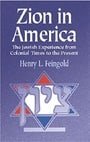 Zion in America: The Jewish Experience from Colonial Times to the Present (Jewish, Judaism)
