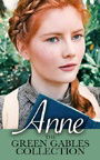 Anne: The Green Gables Collection (12 Books, including Anne of Green Gables, Anne of Avonlea, and Exclusive Bonus Features)