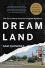Dreamland: The True Tale of America