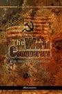 The World Conquerors: The Real War Criminals