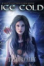 Ice Cold: Part One: The Dark Zone (The Aeon Chronologies - First Chronology Book 1)