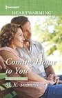 Coming Home to You (A True North Hero Book 3)
