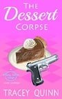 The Dessert Corpse: A Breezy Spoon Diner Cozy Mystery (The Breezy Spoon Diner Mysteries Book 1)