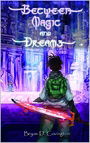 Between Magic and Dreams