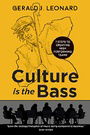 Culture Is The Bass: 7 Steps to Creating High Performing Teams