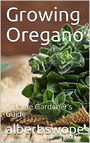 Growing Oregano: A Home Gardener