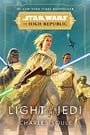 Star Wars: Light of the Jedi (The High Republic) (Light of the Jedi (Star Wars: The High Republic))