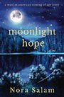 Moonlight Hope: A Muslim American Coming of Age Story